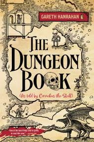 The Dungeon Book by Gareth Hanrahan, 9780316595421