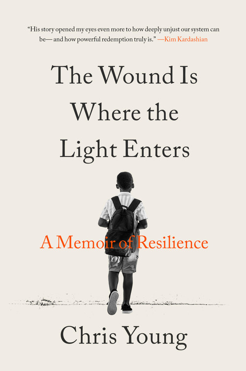 The Wound Is Where the Light Enters (A Memoir of Resilience) - 9780316607575 by Chris Young, 9780316607575