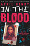 In the Blood - 9780316610759 by April Henry