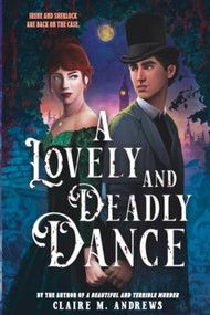 A Lovely and Deadly Dance - 9780316610803 by Claire Andrews