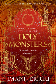 Holy Monsters (Book Three of the Heavenly Bodies series) by Imani Erriu, 9781039012677