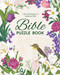 Bible Puzzle Book (Over 200 Games to Celebrate Faith) by Editors of Chartwell Books, 9780785848905