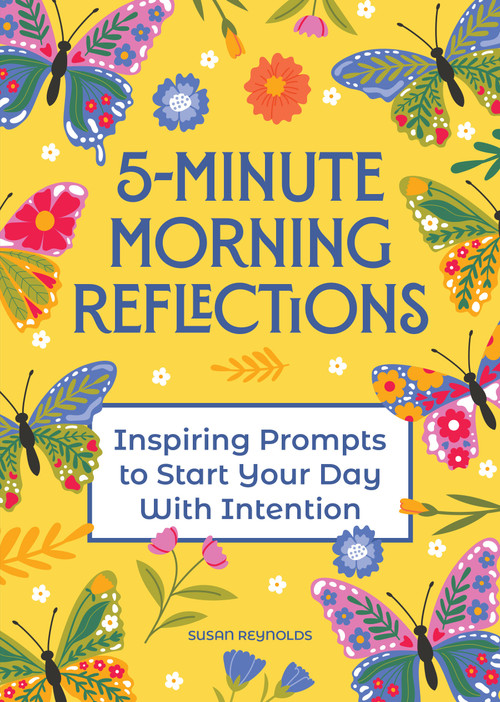 5-Minute Morning Reflections (Inspiring Prompts to Start Your Day With Intention) by Editors of Chartwell Books, 9780785849377