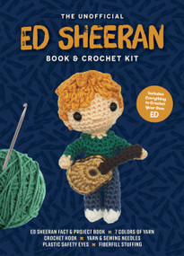 Unofficial Ed Sheeran Book and Crochet Kit by Kati Gálusz, 9780785849483