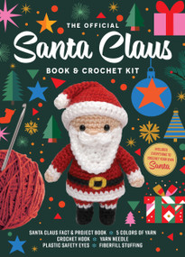 The Official Santa Claus Book and Crochet Kit by Kati Gálusz, 9780785849490