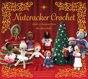 Nutcracker Crochet by Editors of Chartwell Books, 9780785849544