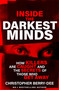 Inside the Darkest Minds (How killers are caught and the secrets of those who got away) by Christopher Berry-Dee, 9781399636001