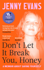 Don't Let it Break You, Honey (Longlisted for the 2026 Women's Prize for Non-Fiction) - 9781472149008 by Jenny Evans, 9781472149008