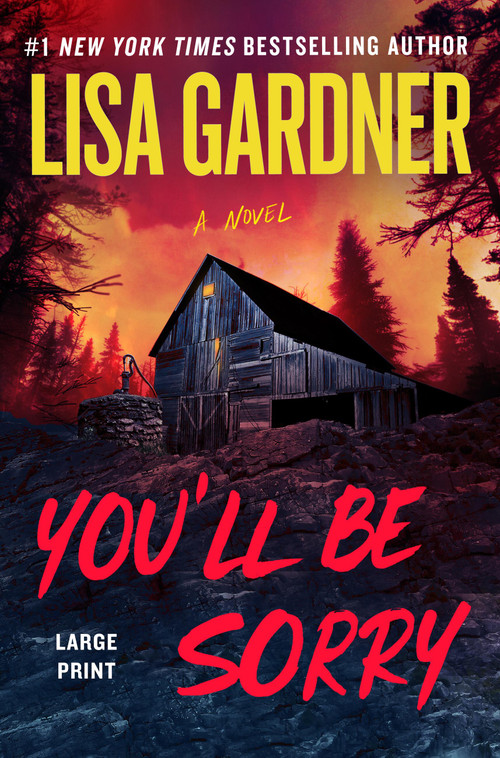 You'll Be Sorry - 9781538783108 by Lisa Gardner, 9781538783108