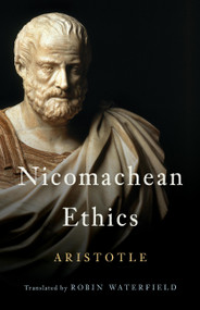 Nicomachean Ethics - 9781541604872 by Aristotle, Robin Waterfield, 9781541604872