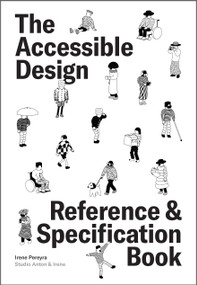 The Accessible Design Reference and Specification Book (What Every Digital Designer Should Know) by Irene Pereyra, 9781577158387