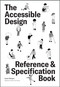 The Accessible Design Reference and Specification Book (What Every Digital Designer Should Know) by Irene Pereyra, 9781577158387