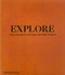 Explore (The Leading Hotels of the World) by Spencer Bailey, Deepak Chopra, 9781580937368