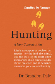 Hunting (A New Conversation) by Dr. Brandon Dale, 9781643265636