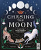 Chasing the Moon (A captivating journey through its magical phases) by Susan Hayes, Anna Stead, 9781805700197