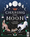 Chasing the Moon (A captivating journey through its magical phases) by Susan Hayes, Anna Stead, 9781805700197