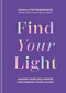Find Your Light (Awaken Your Soul Power and Embrace Your Calling) by Gemma Petherbridge, 9781841816661