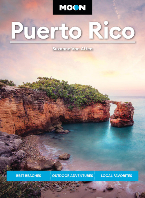 Moon Puerto Rico (Best Beaches, Outdoor Adventures, Local Favorites) - 9798886471540 by Suzanne Van Atten, Moon Travel Guides, 9798886471540