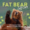 Fat Bear Self-Care (Life Lessons from Nature's Lovable Chonks) by Sarah Radziminski, 9798894142340