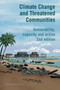 Climate Change and Threatened Communities (Vulnerability, capacity, and action) by Yancey Orr, 9781788534215