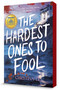 The Hardest Ones to Fool by Christina Li, 9798217053148