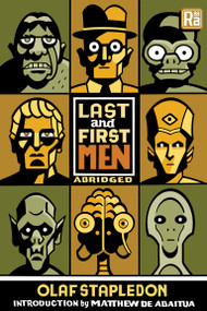 Last and First Men, abridged edition by Olaf Stapledon, Matthew de Abaitua, 9780262054621