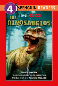 TIME for Kids: Los dinosaurios (TIME for Kids: Dinosaurs Spanish Edition) by Sarah Jospitre, TIME for Kids, Yanitzia Canetti, 9798217243136