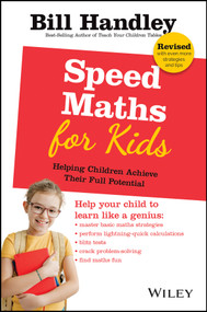 Speed Maths for Kids (Helping Children Achieve Their Full Potential) by Bill Handley, 9780731402274