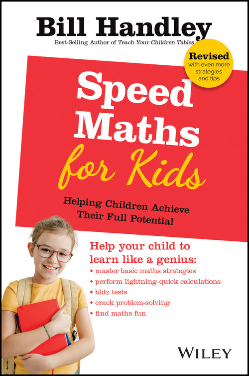 Speed Maths for Kids (Helping Children Achieve Their Full Potential) by Bill Handley, 9780731402274