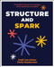 Structure and Spark (A Flexible Framework to Manage Every Classroom Curveball) by Heidi Van Natter, Emily Stephenson, 9781394352913