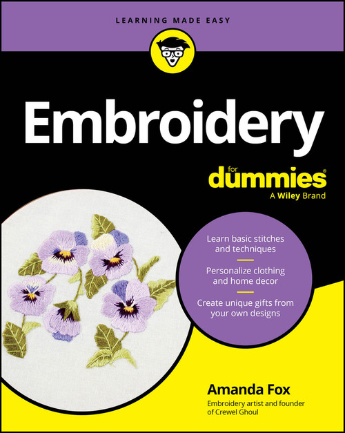 Embroidery For Dummies by Amanda Fox, 9781394406036