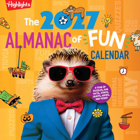 2027 Calendar The Almanac of Fun (A Year of Puzzles, Fun Facts, Jokes, Crafts, Games, and Stickers!) by Highlights, 9781639626472