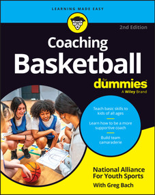 Coaching Basketball For Dummies - 9781394368105 by National Alliance for Youth Sports, Greg Bach, 9781394368105