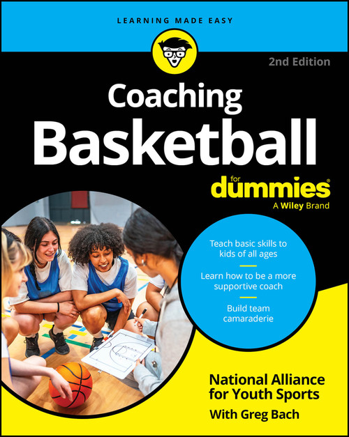 Coaching Basketball For Dummies - 9781394368105 by National Alliance for Youth Sports, Greg Bach