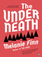 The Underneath - 9781953387103 by Melanie Finn, 9781953387103