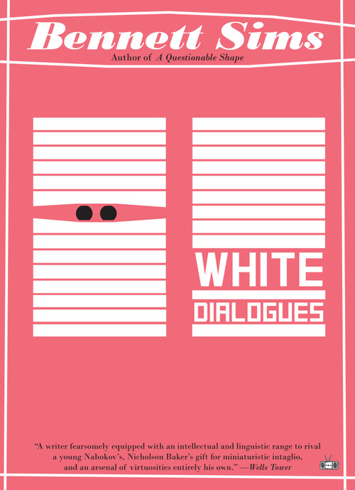 White Dialogues by Bennett Sims, 9781937512637