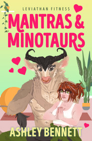 Mantras & Minotaurs by Ashley Bennett, 9780593957011