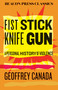 Fist Stick Knife Gun (A Personal History of Violence) - 9780807026410 by Geoffrey Canada, 9780807026410
