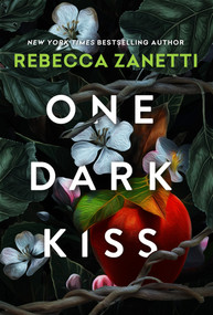 One Dark Kiss by Rebecca Zanetti, 9781496748379