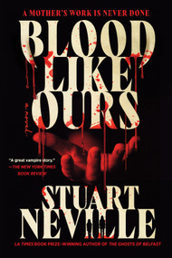 Blood Like Ours - 9781641298469 by Stuart Neville