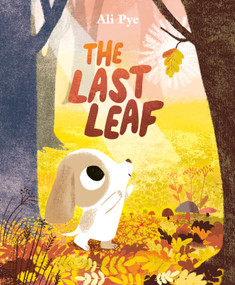 The Last Leaf by Ali Pye, Ali Pye, 9798217319237