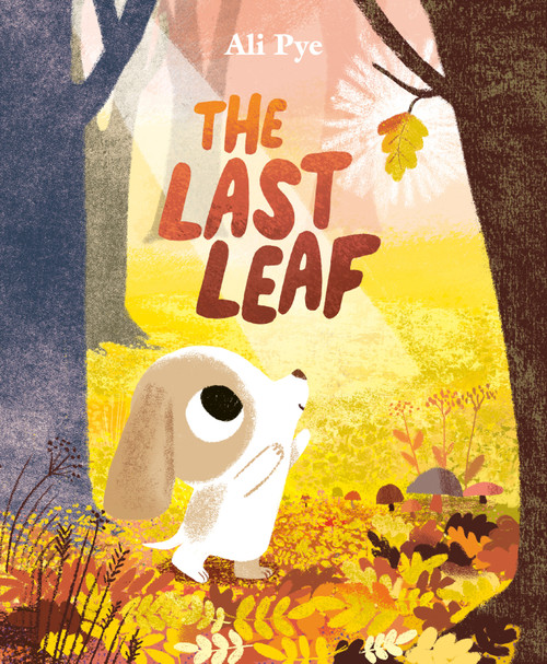The Last Leaf by Ali Pye, Ali Pye, 9798217319237