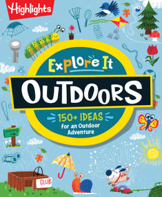 Explore It! Outdoors by Highlights, 9781639623457