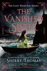 The Vanished Sister by Sherry Thomas, 9780593640470