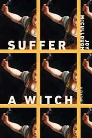 Suffer a Witch (A Memoir) by Joy McCullough, 9780593855904