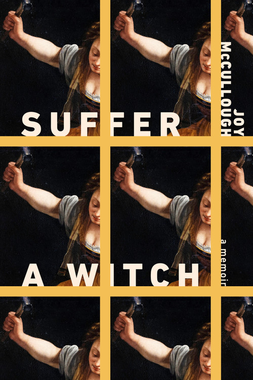 Suffer a Witch (A Memoir) by Joy McCullough, 9780593855904