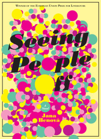 Seeing People Off by Jana Benová, Janet Livingstone, 9781937512590