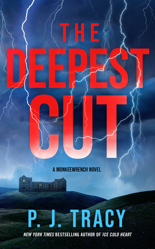 The Deepest Cut (A Monkeewrench Novel) by P. J. Tracy, 9798892427777