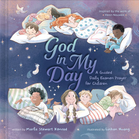 God in My Day (A Guided Daily Examen Prayer for Children) by Marla Stewart Konrad, Linhan Huang, 9780593601952