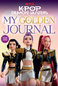 KPop Demon Hunters: My Golden Journal (Official Guided Journal) by Random House, 9798217234431